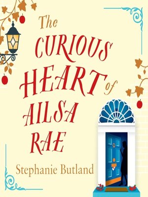 cover image of The Curious Heart of Ailsa Rae
